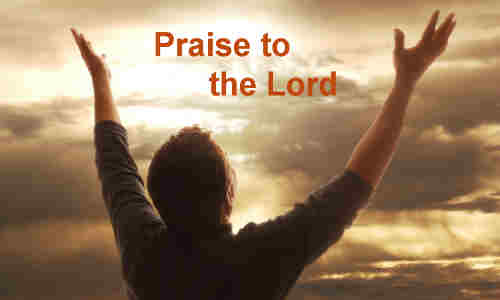 Praise to the Lord the Almighty the King