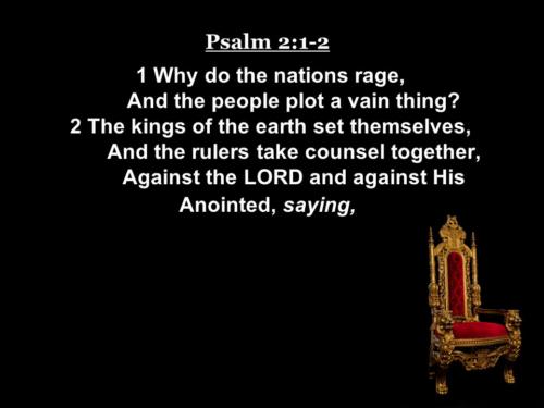 O wherefore do the nations rage