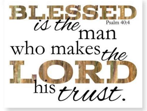 Blessed is he that is trusting the Lord