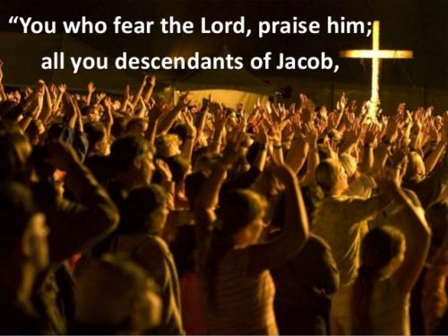 All ye that fear him praise the Lord