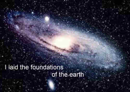 You laid the earths foundation its line