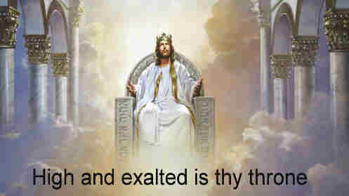 High and exalted is thy throne Thou God 