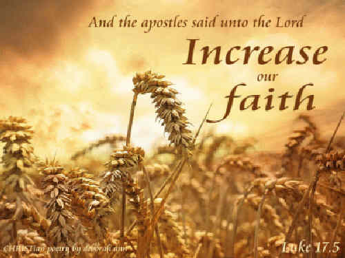 O God of grace increase my faith Help me
